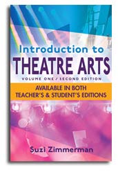Suzi Zimmerman's Introduction To Theatre Arts Volume 1, 2nd Edition 2020