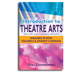 Introduction To Theatre Arts Volume 1, 2nd Edition - Student Workbook by Suzi Zimmerman